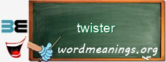 WordMeaning blackboard for twister